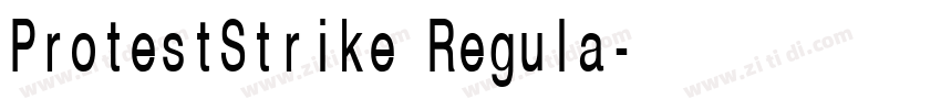 ProtestStrike Regula字体转换 ProtestStrike Regula字体转换